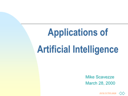 Applications of Artificial Intelligence Mike Scavezze March 28, 2000