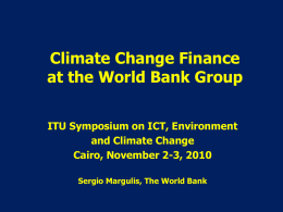 Climate Change Finance at the World Bank Group and Climate Change