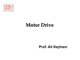 Motor Drive Prof. Ali Keyhani