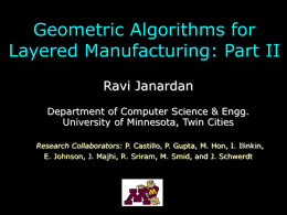 Geometric Algorithms for Layered Manufacturing: Part II Ravi Janardan