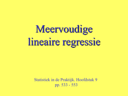 Meervoudige lineaire regressie Statistiek in de Praktijk. Hoofdstuk 9 pp. 533 - 553