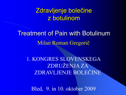 Zdravljenje bolečine z botulinom Treatment of Pain with Botulinum Milan Roman Gregorič