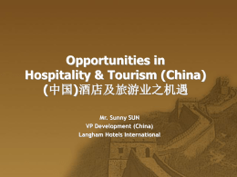 Opportunities in Hospitality &amp; Tourism (China) ( Mr. Sunny SUN