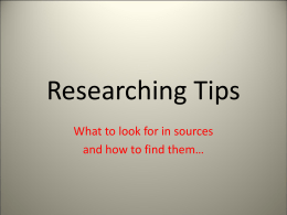 Researching Tips What to look for in sources