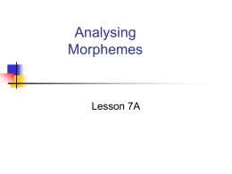 Analysing Morphemes Lesson 7A