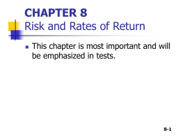 CHAPTER 8 Risk and Rates of Return be emphasized in tests.