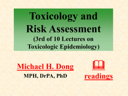  Toxicology and Risk Assessment Michael H. Dong