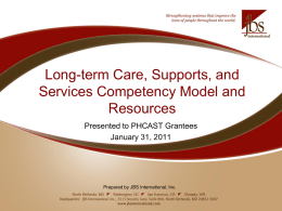Long-term Care, Supports, and Services Competency Model and Resources Presented to PHCAST Grantees
