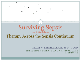 Surviving Sepsis Therapy Across the Sepsis Continuum 2008 Guidelines