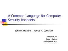 A Common Language for Computer Security Incidents Presented by:
