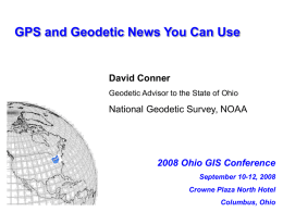 GPS and Geodetic News You Can Use David Conner