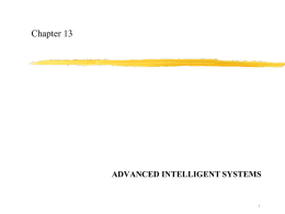 Chapter 13 ADVANCED INTELLIGENT SYSTEMS 1