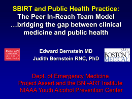 SBIRT and Public Health Practice: The Peer In-Reach Team Model