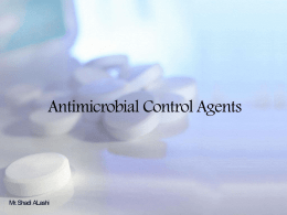 Antimicrobial Control Agents Mr. Shadi ALashi