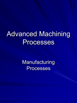 Advanced Machining Processes Manufacturing