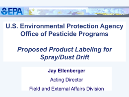 U.S. Environmental Protection Agency Office of Pesticide Programs Proposed Product Labeling for