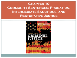 Chapter 10 Community Sentences: Probation, Intermediate Sanctions, and Restorative Justice