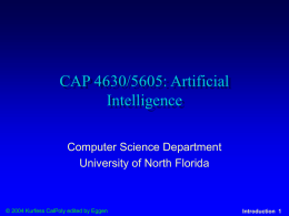 CAP 4630/5605: Artificial Intelligence Computer Science Department University of North Florida