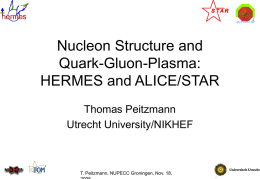 Nucleon Structure and Quark-Gluon-Plasma: HERMES and ALICE/STAR Thomas Peitzmann