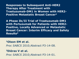 Responses to Subsequent Anti-HER2 Therapy After Treatment with Positive Metastatic Breast Cancer