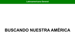 BUSCANDO NUESTRA AMÉRICA Latinoamericana General