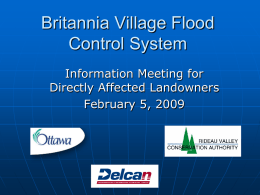 Britannia Village Flood Control System Information Meeting for Directly Affected Landowners