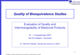 Quality of Bioequivalence Studies Evaluation of Quality and Interchangeability of Medicinal Products