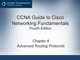 CCNA Guide to Cisco Networking Fundamentals Chapter 8 Advanced Routing Protocols