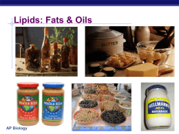 Lipids: Fats &amp; Oils AP Biology