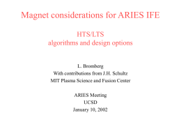 Magnet considerations for ARIES IFE HTS/LTS algorithms and design options