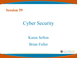 Cyber Security Session 59 Karen Sefton Brian Fuller