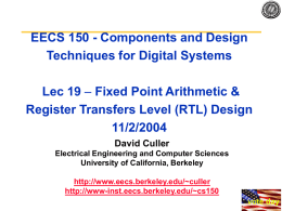 EECS 150 - Components and Design Techniques for Digital Systems Lec 19