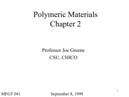 Polymeric Materials Chapter 2 Professor Joe Greene CSU, CHICO