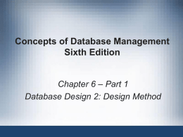 Concepts of Database Management Sixth Edition – Part 1 Chapter 6