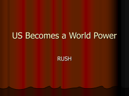 US Becomes a World Power RUSH