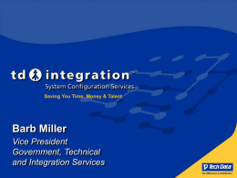 Barb Miller Vice President Government, Technical and Integration Services