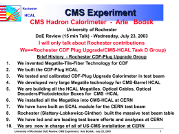 CMS Experiment CMS Hadron Calorimeter  - Arie   Bodek