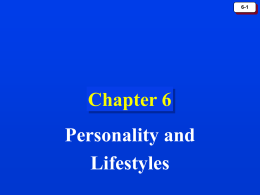 Chapter 6 Personality and Lifestyles 6-1