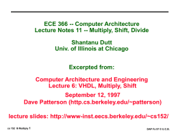 ECE 366 -- Computer Architecture Shantanu Dutt Univ. of Illinois at Chicago