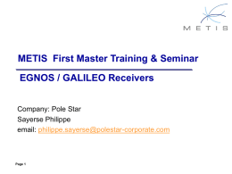 METIS  First Master Training &amp; Seminar EGNOS / GALILEO Receivers