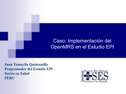 Caso: Implementación del OpenMRS en el Estudio EPI Juan Tomaylla Quintanilla