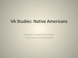 VA Studies: Native Americans Powerpoint created by Carrie Reed