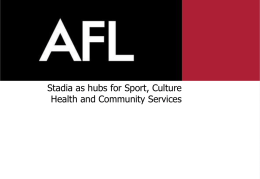 Stadia as hubs for Sport, Culture Health and Community Services