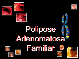Polipose Adenomatosa Familiar