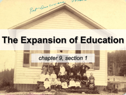 The Expansion of Education chapter 9, section 1