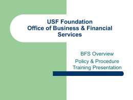USF Foundation Office of Business &amp; Financial Services BFS Overview