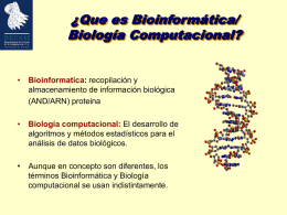 ¿Que es Bioinformática/ Biología Computacional?