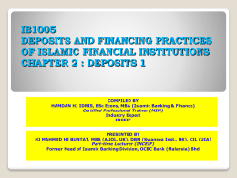 IB1005 DEPOSITS AND FINANCING PRACTICES OF ISLAMIC FINANCIAL INSTITUTIONS