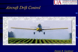 Aircraft Drift Control Dennis R. Gardisser ftp.uaex.edu