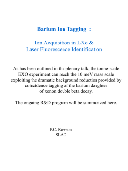 Barium Ion Tagging  : Ion Acquisition in LXe &amp;
